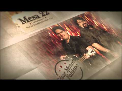 Mesa 22 - César Menotti e Fabiano