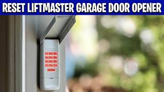 How to Reset LiftMaster — Remote, myQ, Wi-Fi & Learn Button