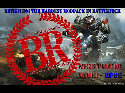 True Nightmare Mode - Battletech Revised Revisited - Episode 20