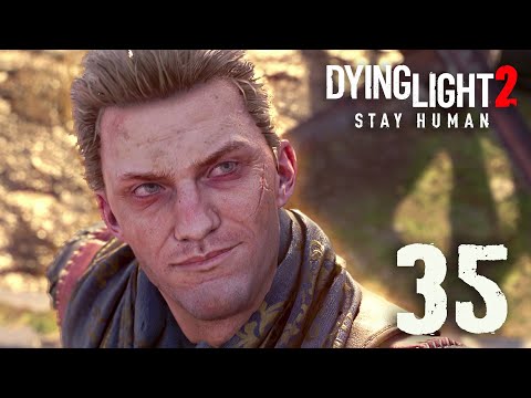LET THE SIGNAL CARRY || Dying Light 2 [#35]