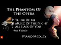 Phantom of the Opera Medley Piano Instrumental - Think of Me, Music of the Night, All I Ask of You