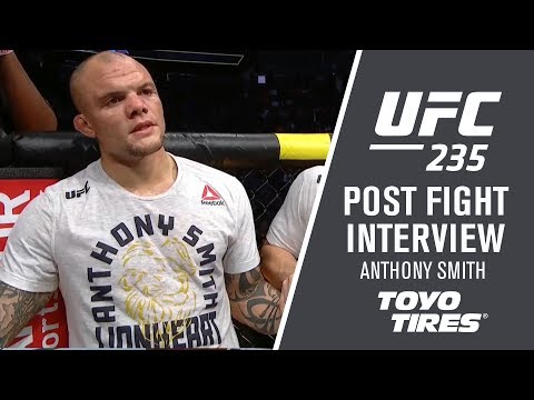 UFC 235: Anthony Smith - "I Showed a Lot of heart"