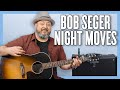 Bob Seger Night Moves Guitar Lesson Tutorial