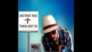 Christopher Kross - Thinking About You [Rugged Mixx Records]