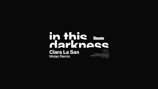 Clara La San - In This Darkness (Molac Remix)