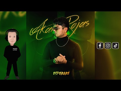 ESPERARE - Akai Rojas (Bachata 2024🌍)