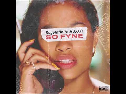 SageInfinite - So Fyne (Prod. By J.O.D)