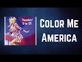 Dolly Parton - Color Me America (Lyrics)