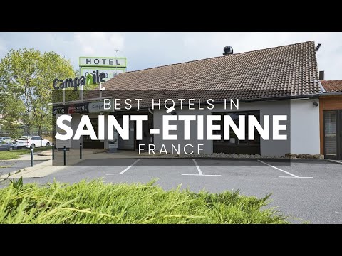 Best Hotels In Saint Etienne France (Best Affordable & Luxury Options)