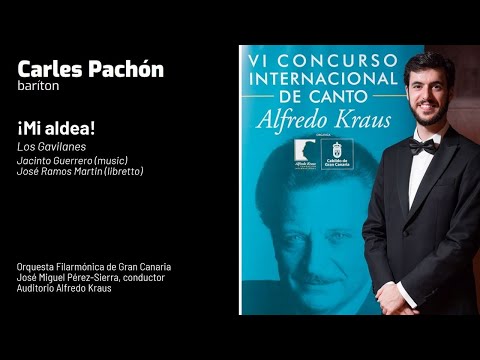 Los gavilanes - ¡Mi aldea! - Carles Pachón as Juan - Final VI Concurso Internacional Alfredo Kraus