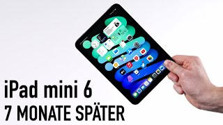 iPad mini 6 nach 7 Monaten (Langzeit-Review) | Damit hätte ich nicht gerechnet!