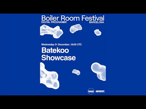 Batekoo Showcase | Absolut x Boiler Room Festival