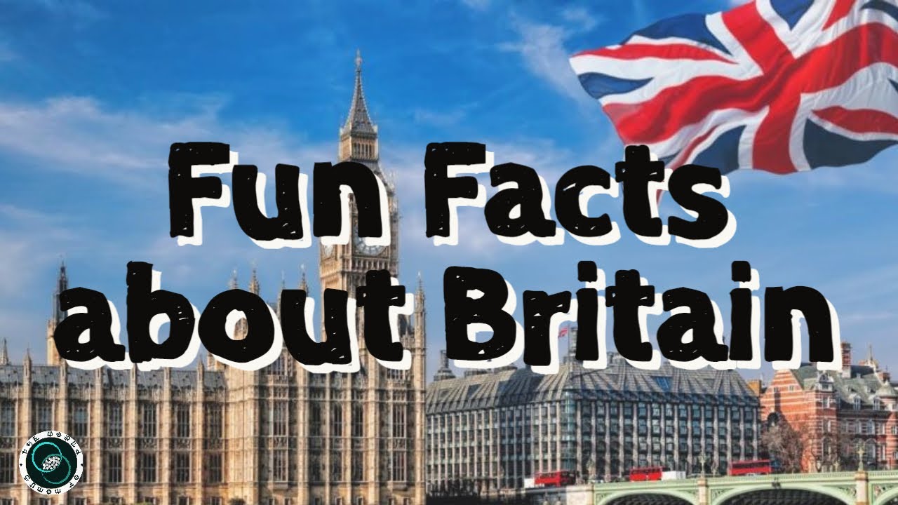 20 Fun Facts about Great Britain | Interesting Facts | TWOM