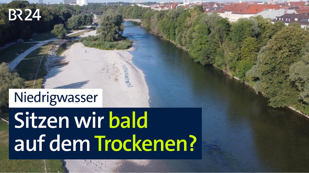 Niedrigwasser: Sitzen wir bald auf dem Trockenen? | BR24
