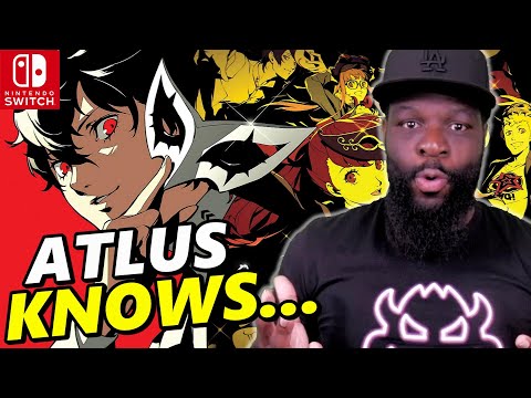 ATLUS Knows I was RIGHT on Persona 5 Royal Nintendo Switch...