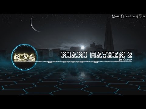 Miami Mayhem 2 by Jan Chmelar - [Electro Music]