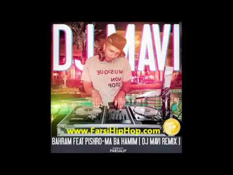 Ma Ba Hamim - Bahram & Reza Pishro ( DJ MAVI REMIX )
