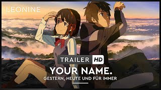 Your Name. Gestern heute und für immer Film Trailer