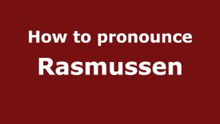 How to pronounce Rasmussen