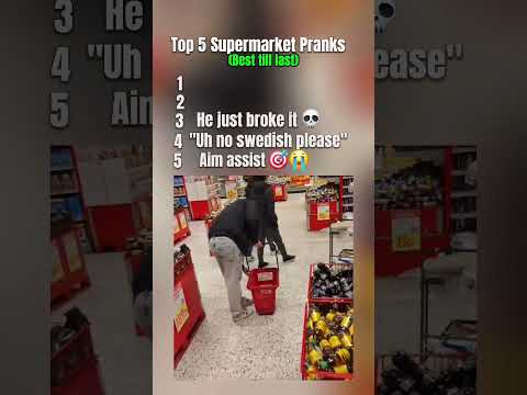 Top 5 Supermarket Pranks