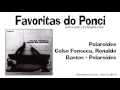 Favoritas do Ponci - Celso Fonseca Ronaldo Bastos - Polaroides