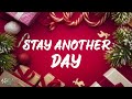 East 17 - Stay Another Day (Lyrics)