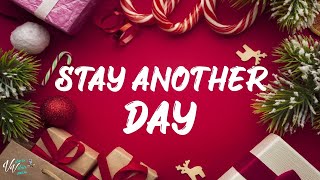 East 17 - Stay Another Day (Lyrics)