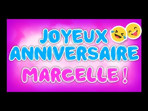 JOYEUX ANNIVERSAIRE MARCELLE 🎂🎁🎉 (happy birthday, bon annif, hbd)