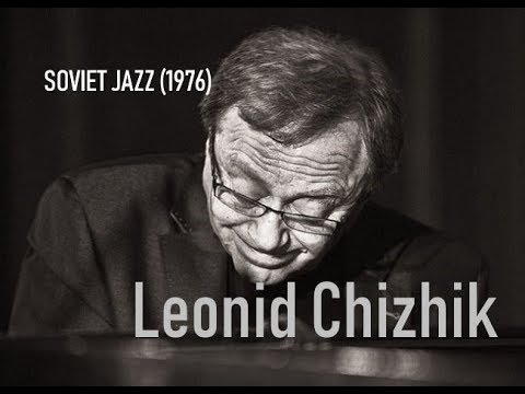 Leonid Chizhik Trio / Baku / Soviet Jazz (1976)