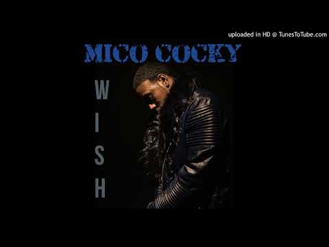 Mico Cocky - Wish