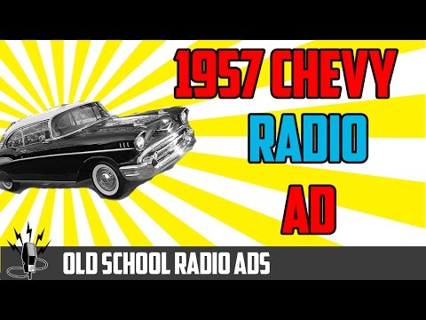 1957 Chevrolet Commercial -  Vintage Radio Ad - Classic Car