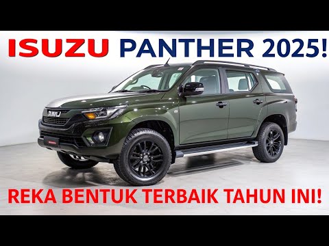 Isuzu Panther 2025 – MPV Tahan Lasak dengan Harga Berpatutan! 🚗💪🔥