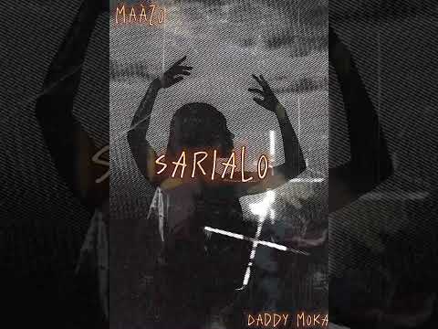 Maàzo feat Daddy Moka - SARIALO