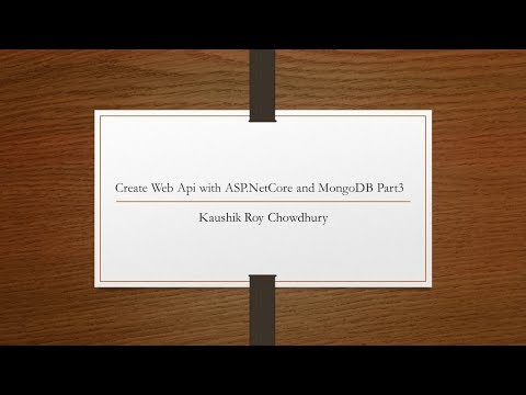 Create a Web Api with ASP NetCore and MongoDB Part3