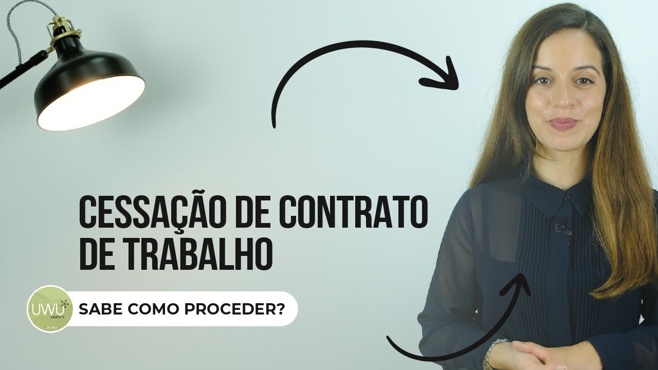 Cessação de contrato de trabalho: Sabe como proceder?
