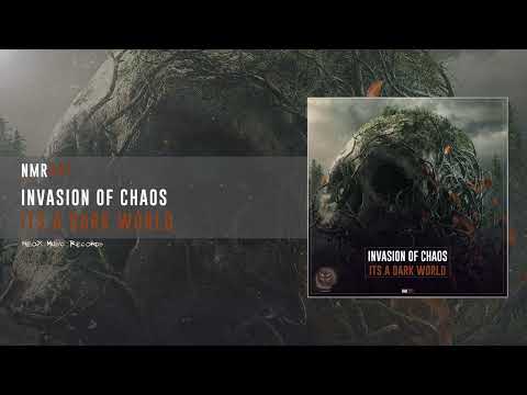 Invasion Of Chaos - Its a Dark World