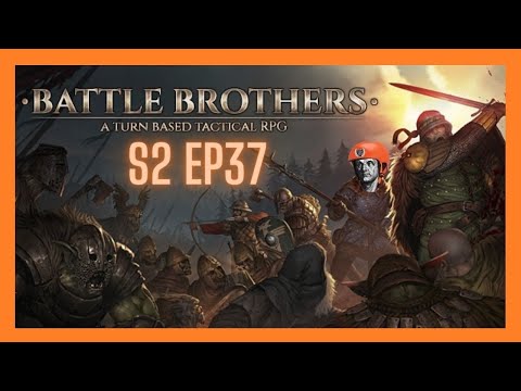 Battle Brothers All DLC Expert Ironman Season 2 - Band of Poachers Start Ep  37 (No Commentary)