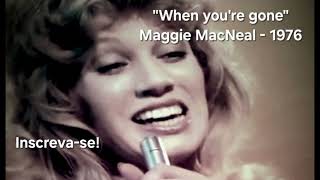 Download lagu When you're gone - Maggie MacNeal mp3