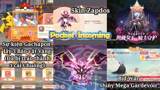 Pocket Incoming : Sự kiện Gachapon lấy 3 Bảo Vật vàng | Bid War Shiny Mega Gardevoir và Skin Zapdos
