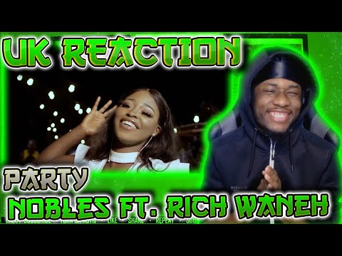 NOBLES ft RICH WANEH - PARTY (Official Music Video 2023) [UK REACTION] | MLC Gambia🇬🇲