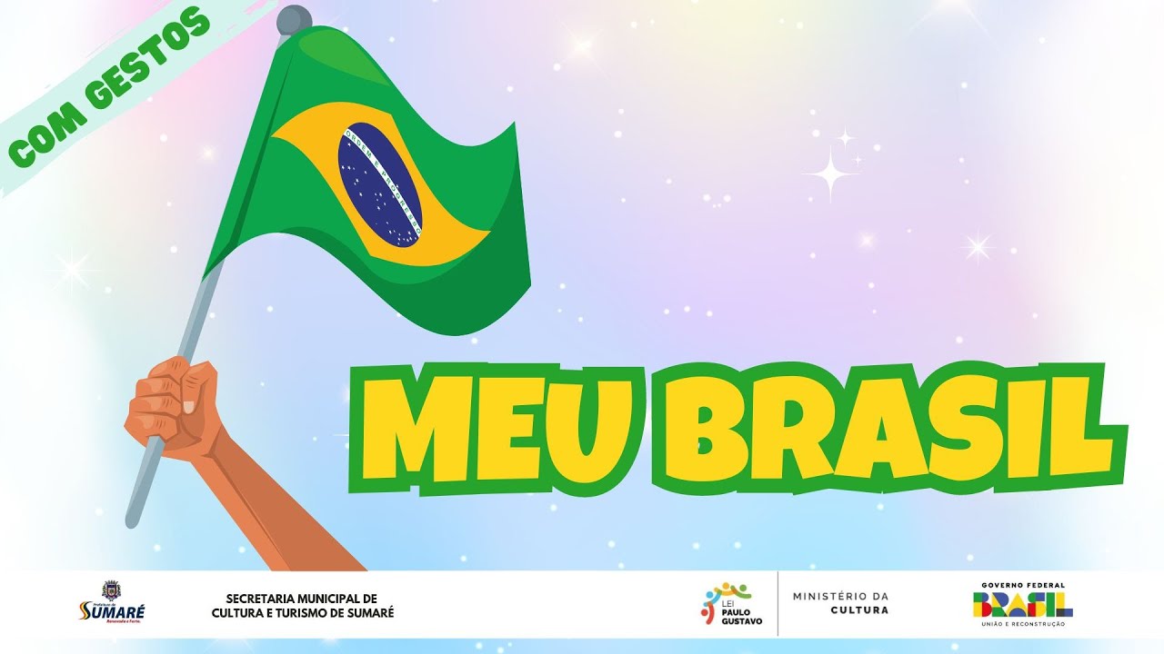 MEU BRASIL - Clipe com gestos