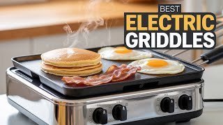 Best Electric Griddle 2026 🏆 Top 5 Best Electric Griddles Review