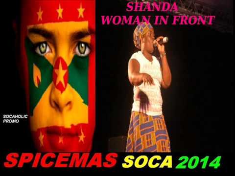 [NEW SPICEMAS 2014] Shanda - Woman In Front - Grenada Calypso 2014