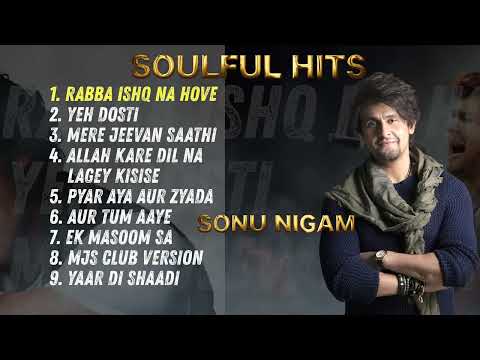 Soulful Hits of Sonu Nigam | Official Audio Jukebox | Evergreen Hindi Songs | 90's Hits