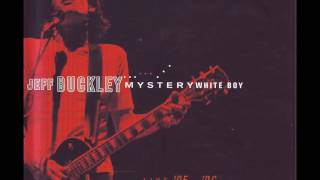 Jeff Buckley - That&#39;s All I Ask (Mystery White Boy)