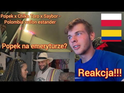 Popek X Chika Toro X Saybor - Polombia vrsion estander (REAKCJA!!!) 🇵🇱🇨🇴