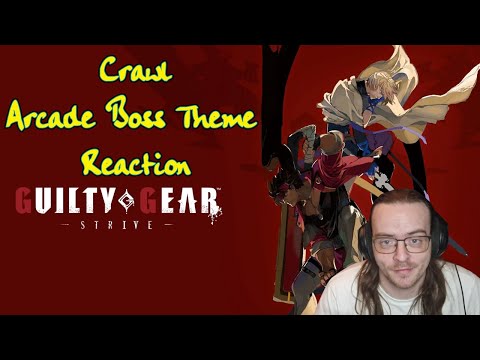 What have Mr Ishiwatari got this time? | Guilty Gear Strive OST - Crawl (Arcade Boss Theme REACTION)