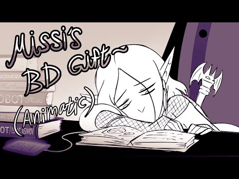 Missi's Birthday Gift! (Animatic)/ I Knead You