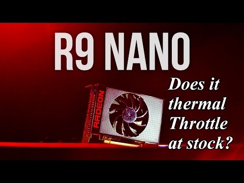 Does the AMD R9 Nano Thermal Throttle at stock settings?