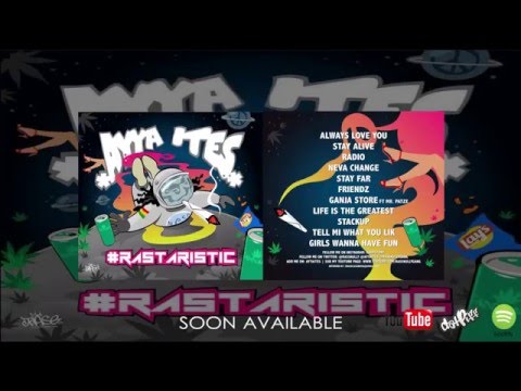 AYYA ITES RASTARISTIC MIXTAPE VLOG